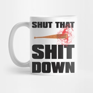 SHUT THAT SHIT DOWN baseball dark Mug